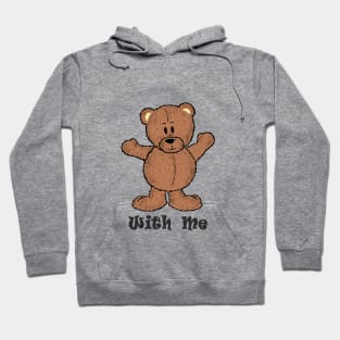 Bear With Me Hoodie